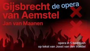 Gijsbrecht van Aemstel, de opera Foto: Winneke Hazewinkel