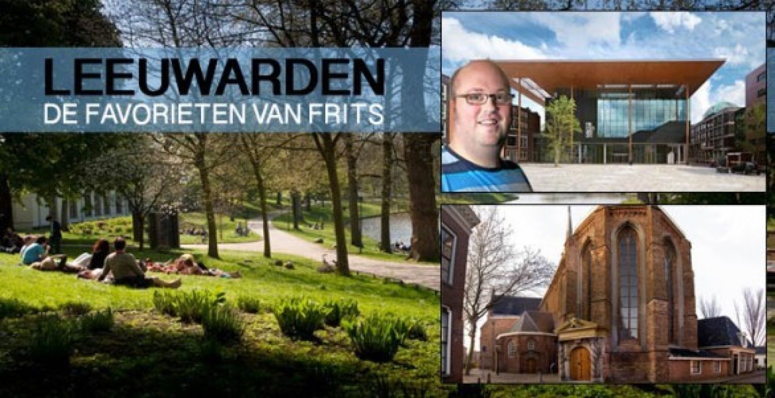 Leeuwarden: de favorieten van Frits